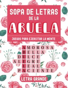 Book Cover: Sopa de Letras de la Abuela: Juegos para ejercitar la mente